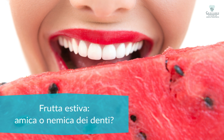 frutta estiva e denti